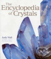 Kniha: The Encyclopedia of Crystals and Healing Stones (Judy Hall). Hamlyn, 2007 Kniha: The Encyclopedia of Crystals and Healing Stones (Judy Hall). Hamlyn, 2007