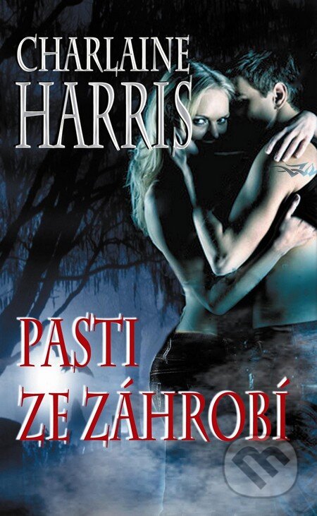 Kniha: Pasti ze záhrobí (Charlaine Harris). Baronet, 2012 Kniha: Pasti ze záhrobí (Charlaine Harris). Baronet, 2012