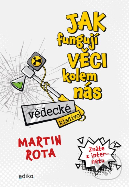 E-kniha: Vědecké kladivo (Martin Rota). Edika, 2021 E-kniha: Vědecké kladivo (Martin Rota). Edika, 2021
