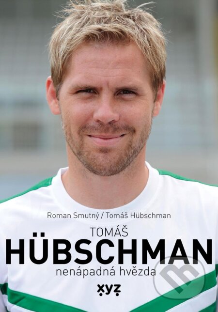 E-kniha: Tomáš Hübschman (Roman Smutný a Tomáš Hübschman). XYZ, 2021 E-kniha: Tomáš Hübschman (Roman Smutný a Tomáš Hübschman). XYZ, 2021