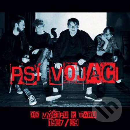Hudobné CD: Psí vojáci: Od výčepu k baru:Live 1987-89 (Hudobné albumy). Hudobné albumy, 2021 Hudobné CD: Psí vojáci: Od výčepu k baru:Live 1987-89 (Hudobné albumy). Hudobné albumy, 2021