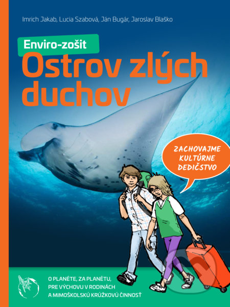 Kniha: Ostrov zlých duchov (Imrich Jakab, Jaroslav Blaško, Lucia Szabová a Mária Sendecká). Cesty za tichom, 2021 Kniha: Ostrov zlých duchov (Imrich Jakab, Jaroslav Blaško, Lucia Szabová a Mária Sendecká). Cesty za tichom, 2021