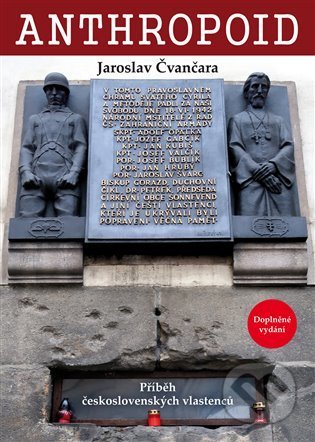 Kniha: Anthropoid (Jaroslav Čvančara). Centrum české historie, 2021 Kniha: Anthropoid (Jaroslav Čvančara). Centrum české historie, 2021