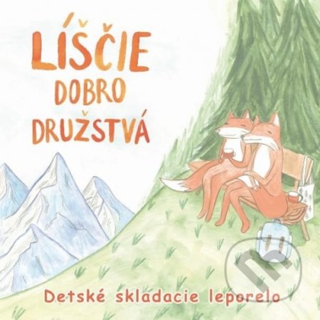 Kniha: Líščie dobrodružstvá (Veduta). Veduta, 2021 Kniha: Líščie dobrodružstvá (Veduta). Veduta, 2021