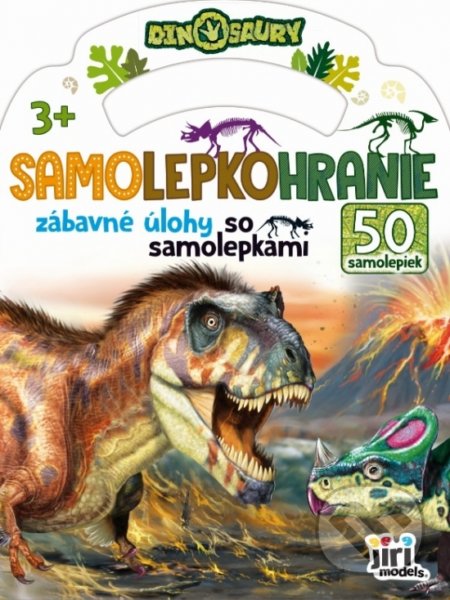 Kniha: Samolepkohranie - Dinosaury (Jiri Models SK). Jiri Models SK, 2021 Kniha: Samolepkohranie - Dinosaury (Jiri Models SK). Jiri Models SK, 2021