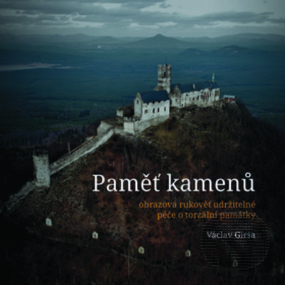Kniha: Paměť kamenů (Václav Girsa). ČVUT, 2021 Kniha: Paměť kamenů (Václav Girsa). ČVUT, 2021