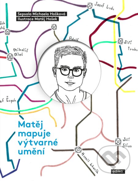 E-kniha: Matěj mapuje výtvarné umění (Michaela Hošková). Edika, 2021 E-kniha: Matěj mapuje výtvarné umění (Michaela Hošková). Edika, 2021