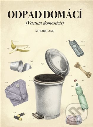 Kniha: Odpad domácí (Martin Hobrland). Concept 42, 2021 Kniha: Odpad domácí (Martin Hobrland). Concept 42, 2021