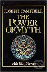 The Power of Myth - Joseph Campbell, Bantam Press, 1991