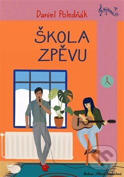 Kniha: Škola zpěvu (Daniel Poledňák). Notovna.cz, 2021 Kniha: Škola zpěvu (Daniel Poledňák). Notovna.cz, 2021