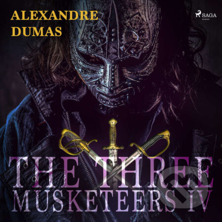 Audiokniha: The Three Musketeers IV (EN) (Alexandre Dumas). Saga Egmont, 2021 Audiokniha: The Three Musketeers IV (EN) (Alexandre Dumas). Saga Egmont, 2021
