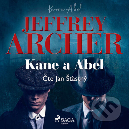Audiokniha: Kane a Abel (Jeffrey Archer). Saga Egmont, 2021 Audiokniha: Kane a Abel (Jeffrey Archer). Saga Egmont, 2021