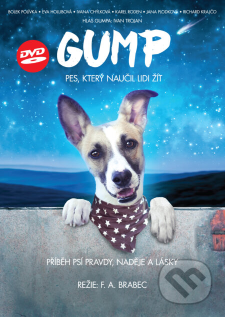 Film: Gump - Pes, který naučil lidi žít (F. A. Brabec) (DVD). Magicbox, 2021 Film: Gump - Pes, který naučil lidi žít (F. A. Brabec) (DVD). Magicbox, 2021