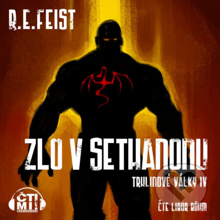 Audiokniha: Zlo v Sethanonu (Raymond E. Feist). Čti mi!, 2021 Audiokniha: Zlo v Sethanonu (Raymond E. Feist). Čti mi!, 2021
