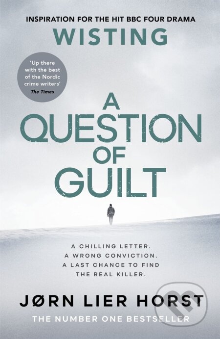 Kniha: A Question of Guilt (Jorn Lier Horst). Michael Joseph, 2021 Kniha: A Question of Guilt (Jorn Lier Horst). Michael Joseph, 2021