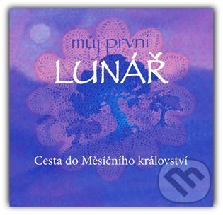 Kniha: Můj první Lunář (Linda Nollová). Noll Books, 2026 Kniha: Můj první Lunář (Linda Nollová). Noll Books, 2026
