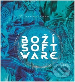 Kniha: Boží software (Jan Hartman). Talent Pro ART, 2021 Kniha: Boží software (Jan Hartman). Talent Pro ART, 2021