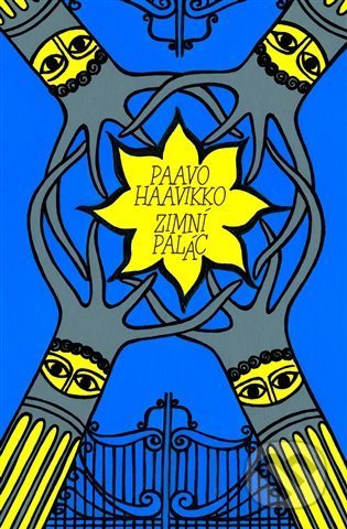 Kniha: Zimní palác (Paavo Haavikko). Dybbuk, 2021 Kniha: Zimní palác (Paavo Haavikko). Dybbuk, 2021