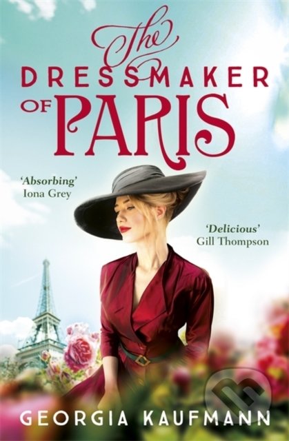 Kniha: The Dressmaker of Paris (Georgia Kaufmann). Hodder Paperback, 2021 Kniha: The Dressmaker of Paris (Georgia Kaufmann). Hodder Paperback, 2021