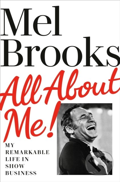Kniha: All About Me! (Mel Brooks). Random House, 2021 Kniha: All About Me! (Mel Brooks). Random House, 2021