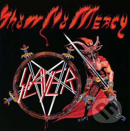 Hudební CD: Slayer: Show No Mercy LP (Hudobné albumy). Hudobné albumy, 2021 Hudební CD: Slayer: Show No Mercy LP (Hudobné albumy). Hudobné albumy, 2021