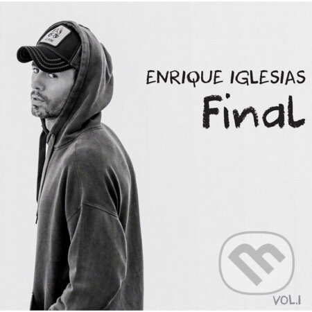Hudební CD: Enrique Iglesias: Final (Vol.1) (Hudobné albumy). Hudobné albumy, 2021 Hudební CD: Enrique Iglesias: Final (Vol.1) (Hudobné albumy). Hudobné albumy, 2021