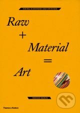 Kniha: Raw + Material = Art (Tristan Manco). Thames & Hudson, 2012 Kniha: Raw + Material = Art (Tristan Manco). Thames & Hudson, 2012