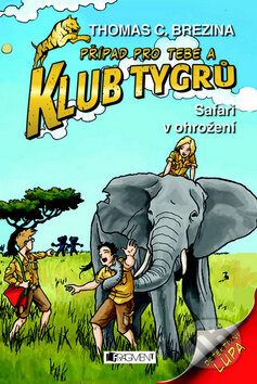 Kniha: Safari v ohrožení (Thomas C. Brezina). Nakladatelství Fragment, 2013 Kniha: Safari v ohrožení (Thomas C. Brezina). Nakladatelství Fragment, 2013