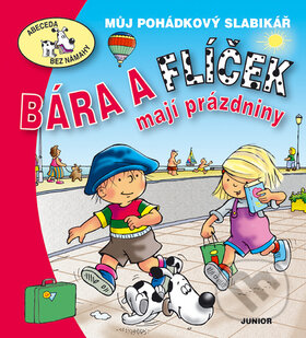 Kniha: Bára a Flíček mají prázdniny (Eva Bešťáková). Nakladatelství Junior, 2005 Kniha: Bára a Flíček mají prázdniny (Eva Bešťáková). Nakladatelství Junior, 2005