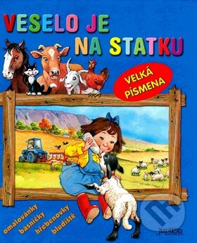 Kniha: Veselo je na statku (Fortuna Print). Fortuna Print, 2007 Kniha: Veselo je na statku (Fortuna Print). Fortuna Print, 2007