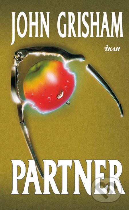 Kniha: Partner (John Grisham). Ikar, 2012 Kniha: Partner (John Grisham). Ikar, 2012