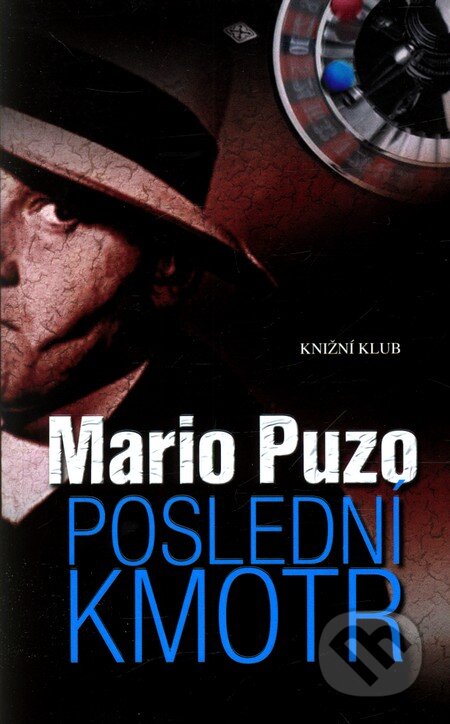 Poslední kmotr - Mario Puzo, Knižní klub, 2012