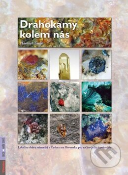 Kniha: Drahokamy kolem nás (Vlastimil Toegel). Rubico, 2013 Kniha: Drahokamy kolem nás (Vlastimil Toegel). Rubico, 2013