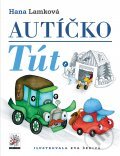 Kniha: Autíčko Tút (Eva Šedivá a Hana Lamková). Albatros SK, 2012 Kniha: Autíčko Tút (Eva Šedivá a Hana Lamková). Albatros SK, 2012