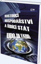 Kniha: Rostoucí hospodářství a řídící stát (Udo di Fabio). Eurokódex, 2012 Kniha: Rostoucí hospodářství a řídící stát (Udo di Fabio). Eurokódex, 2012