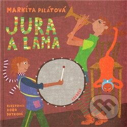 Kniha: Jura a lama (Markéta Pilátová). LePress, 2012 Kniha: Jura a lama (Markéta Pilátová). LePress, 2012