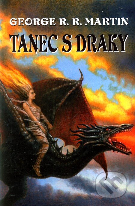 Kniha: Tanec s draky - 5 (George R.R. Martin). Talpress, 2012 Kniha: Tanec s draky - 5 (George R.R. Martin). Talpress, 2012