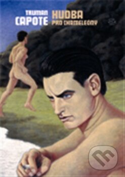 Kniha: Hudba pro chameleóny (Truman Capote). Argo, 2012 Kniha: Hudba pro chameleóny (Truman Capote). Argo, 2012