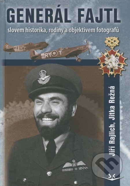 Kniha: Generál Fajtl (Jiří Rajlich a Jitka Režná). Svět křídel, 2012 Kniha: Generál Fajtl (Jiří Rajlich a Jitka Režná). Svět křídel, 2012