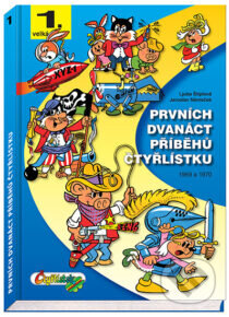 Kniha: Prvních dvanáct příběhů Čtyřlístku 1969 - 1970 (Ljuba Štíplová a Jaroslav Němeček). Čtyřlístek, 2012 Kniha: Prvních dvanáct příběhů Čtyřlístku 1969 - 1970 (Ljuba Štíplová a Jaroslav Němeček). Čtyřlístek, 2012