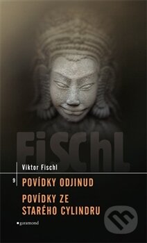 Kniha: Povídky odjinud: Povídky ze starého cylindru (Viktor Fischl). Garamond, 2012 Kniha: Povídky odjinud: Povídky ze starého cylindru (Viktor Fischl). Garamond, 2012