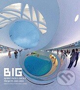 Kniha: Big: Bjarke Ingels Group Projects 2001 - 2010 (Krytyki Politycznej). Krytyki Politycznej, 2011 Kniha: Big: Bjarke Ingels Group Projects 2001 - 2010 (Krytyki Politycznej). Krytyki Politycznej, 2011