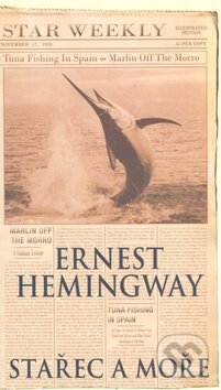 Kniha: Stařec a moře (Ernest Hemingway). F341, 2012 Kniha: Stařec a moře (Ernest Hemingway). F341, 2012