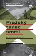 Kniha: Pražský tanec smrti (Olga Barényiová). Plus, 2012 Kniha: Pražský tanec smrti (Olga Barényiová). Plus, 2012