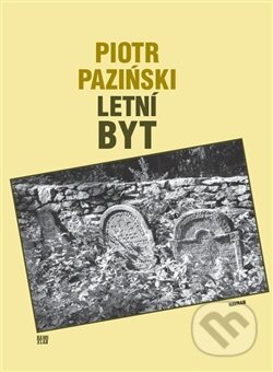 Kniha: Letní byt (Piotr Paziński). Havran Praha, 2012 Kniha: Letní byt (Piotr Paziński). Havran Praha, 2012
