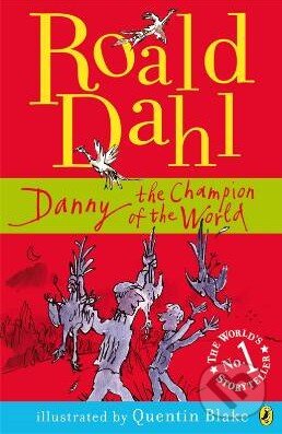 Kniha: Danny the Champion of the World (Roald Dahl). Penguin Books, 2001 Kniha: Danny the Champion of the World (Roald Dahl). Penguin Books, 2001