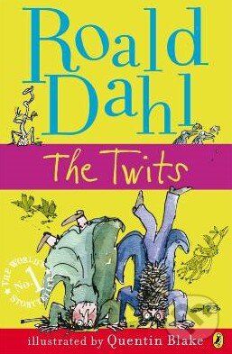 Kniha: The Twits (Roald Dahl). Penguin Books, 2007 Kniha: The Twits (Roald Dahl). Penguin Books, 2007