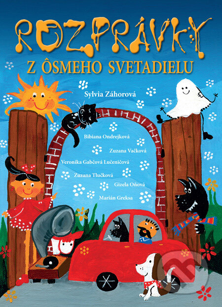 Kniha: Rozprávky z ôsmeho svetadielu (Slovart). Slovart, 2012 Kniha: Rozprávky z ôsmeho svetadielu (Slovart). Slovart, 2012