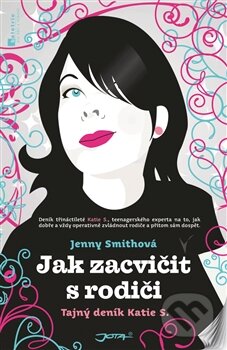 Kniha: Jak zacvičit s rodiči (Jenny Smith). Jota, 2012 Kniha: Jak zacvičit s rodiči (Jenny Smith). Jota, 2012