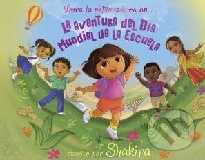 La aventura del Día Mundial de la Escuela - Shakira, Libros Para Ninos